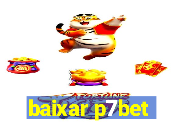 baixar p7bet